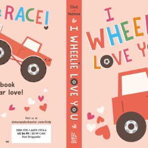 Simon & Schuster - I Wheelie Love You by Hannah Eliot