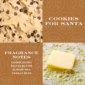 Cookies and butter scent notes for Santa.