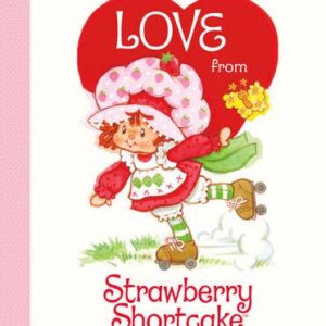Penguin Random House LLC - Love From Strawberry Shortcake
