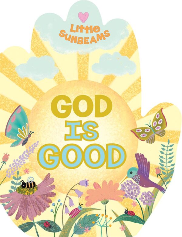 cottage door press god is good praying hands shaped board book Illustrated sun with flowers and text 'God is Good'.