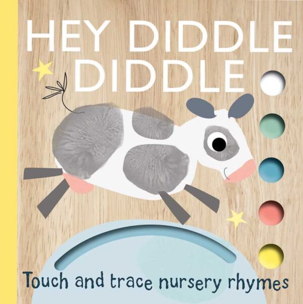 simon & schuster touch and trace nursery rhymes: hey diddle diddle by simon & schuster touch and trace nursery rhymes: hey diddle diddle by
