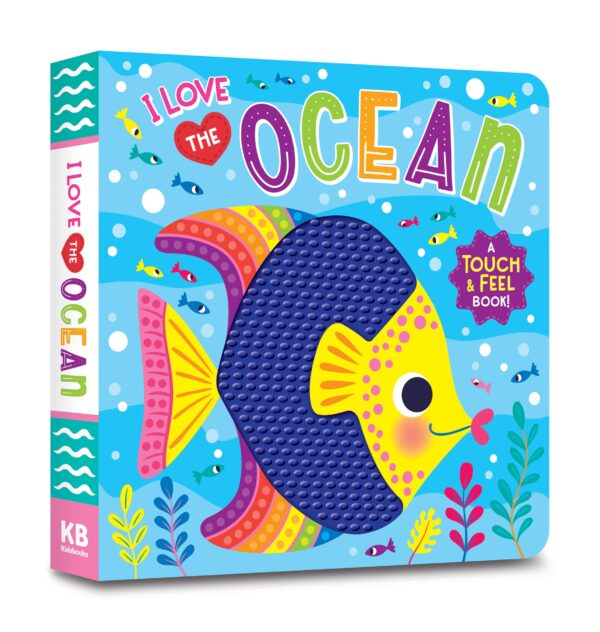 kidsbooks publishing i love the ocean (touch & feel board book) Colorful children's ocean-themed touch and feel book cover.